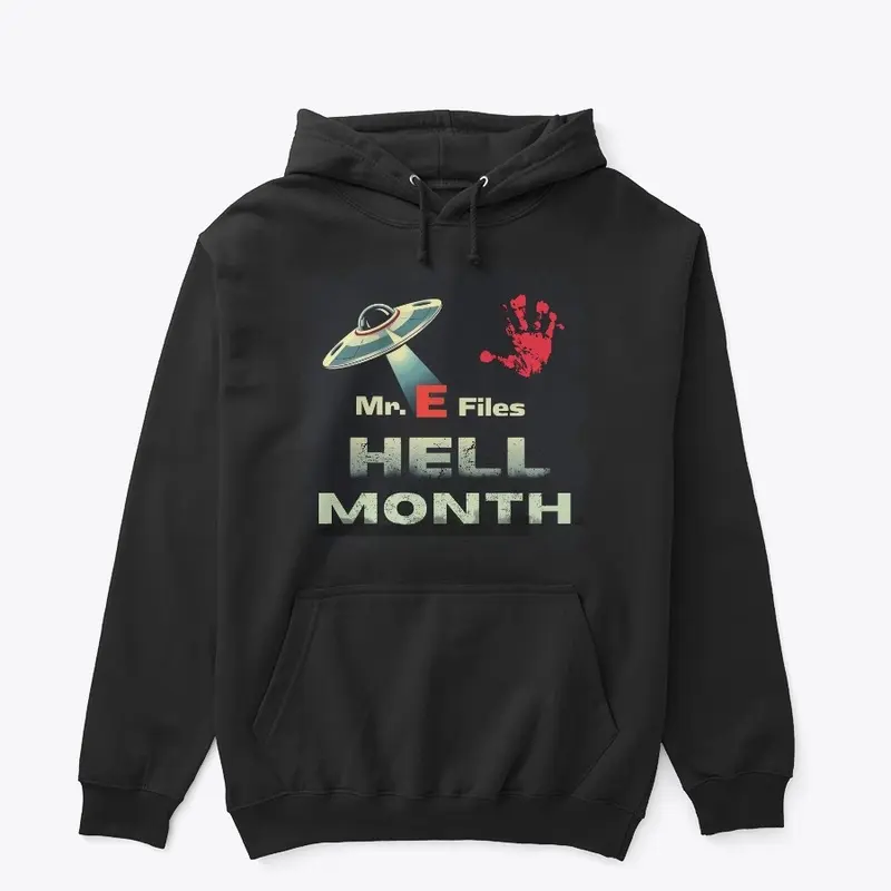 Hell Month Hoodie and shirt