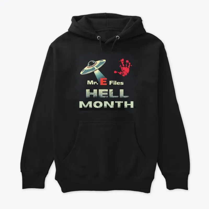 Hell Month Hoodie and shirt